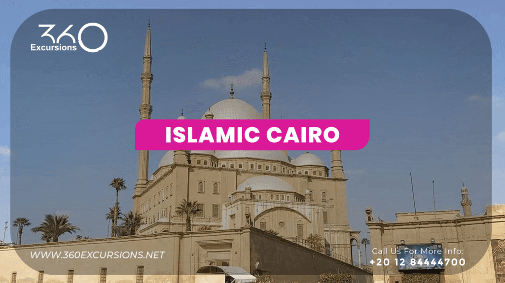 Explore Islamic Cairo: Complete Travel Guide | 360 Excursions Sharm el ...