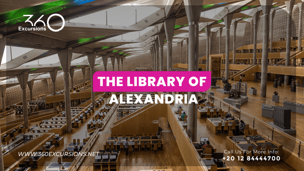 Complete Guide to The Library of Alexandria | 360 Excursions Sharm el ...